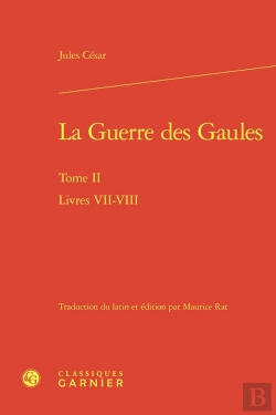 Bertrand.pt - La Guerre Des Gaules Tome 2 : Livres Vii-Viii