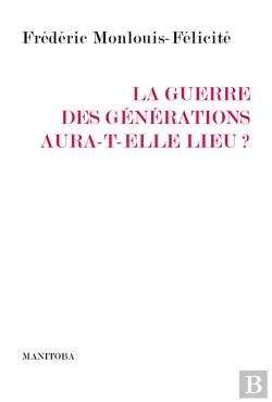 Bertrand.pt - La Guerre Des Générations Aura-T-Elle Lieu ?