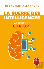 La Guerre Des Intelligences À L'Heure De Chatgpt