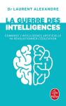 La Guerre Des Intelligences ; Comment L'Intelligence Artificielle Va Révolutionner L'Éducation