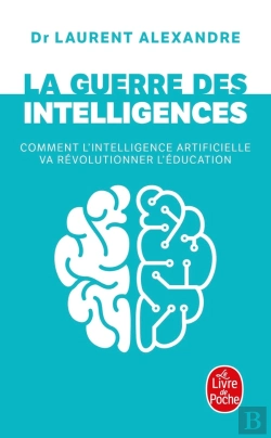 Bertrand.pt - La Guerre Des Intelligences ; Comment L'Intelligence Artificielle Va Révolutionner L'Éducation