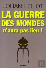 La Guerre Des Mondes N'Aura Pas Lieu