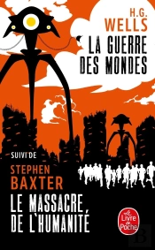 La Guerre Des Mondes Suivi De Le Massacre De L'Humanite