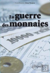La Guerre Des Monnaies