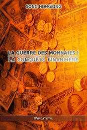 La Guerre Des Monnaies I: La Conqu Te Fi