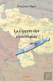 La Guerre Des Moustiques