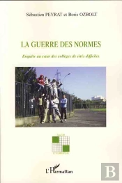 La Guerre Des Normes ; Enquête Au Coeur Des Collèges De Cités Difficiles