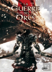La Guerre Des Orcs Tome 2 ; Guerre Et Paix