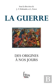 La Guerre, Des Origines À Nos Jours