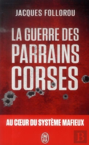 La Guerre Des Parrains Corses