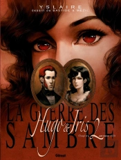 La Guerre Des Sambre - Hugo Et Iris T.2
