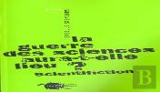 La Guerre Des Sciences Aura-T-Elle Lieu ; Scientifiction