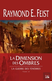La Guerre Des Ténèbres T.2 ; La Dimension Des Ombres
