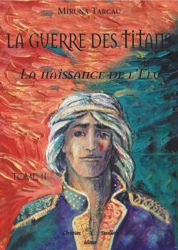 Bertrand.pt - La Guerre Des Titans Tome 2 ; La Naissance De L'Élu