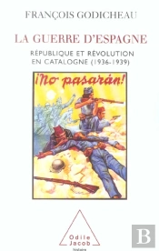 La Guerre D'Espagne : République Et Révolution En Catalogne (1936-1939)