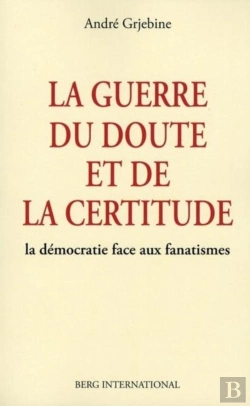 Bertrand.pt - La Guerre Du Doute Et De La Certitude