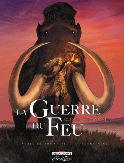 Bertrand.pt - La Guerre Du Feu : Intégrale Tomes 1 À 3