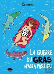 La Guerre Du Gras N'Aura Pas Lieu