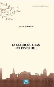 La Guerre Du Liban N'A Pas Lieu