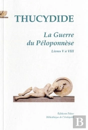 La Guerre Du Peloponnese. Tome 1 (Livres 1 A 4).