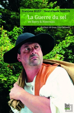 Bertrand.pt - La Guerre Du Sel En Berry Et Nivernais