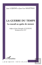 La Guerre Du Temps ; Le Travail En Quete De Mesure