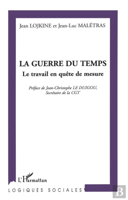 Bertrand.pt - La Guerre Du Temps ; Le Travail En Quete De Mesure