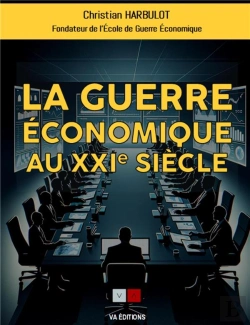 Bertrand.pt - La Guerre Économique Au Xxie Siècle