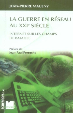 Bertrand.pt - La Guerre En Reseau Au Xxi Siecle ; Internet Sur Les Champs De Bataille