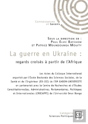 La Guerre En Ukraine : Regards Croisés À Partir De L'Afrique