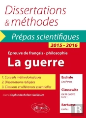 La Guerre : Eschyle, Les Perses : Clausewitz, De La Guerre (Livre 1) : Barbusse (Le Feu)