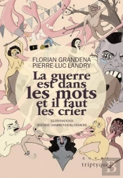 La Guerre Est Dans Les Mots Et Il Faut Crier