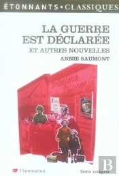 La Guerre Est Declarée Et Autres Nouvelles