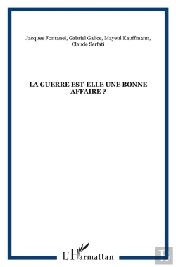Bertrand.pt - La Guerre Est-Elle Une Bonne Affaire ?