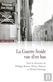 La Guerre Froide Vue D'En Bas