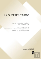 La Guerre Hybride : Entre Perte De Repères Et Adaptation