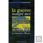 La Guerre Malgre Moi