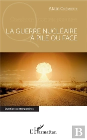 La Guerre Nucléaire À Pile Ou Face
