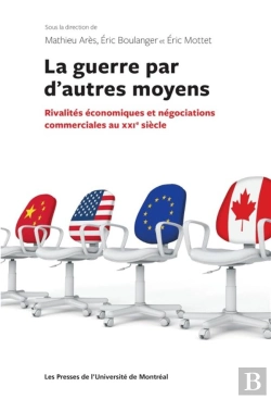 Bertrand.pt - La Guerre Par D Autres Moyens:Rivalites Econom.Et Negociations Commerc.Au Xxi S