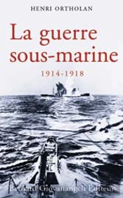 La Guerre Sous-Marine 1914-1918