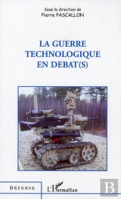 La Guerre Technologique En Débat(S)