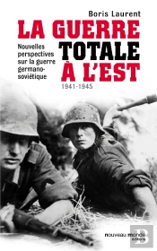 La Guerre Totale A L Est