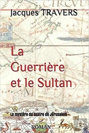 La Guerriere Et Le Sultan