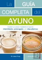 La Guía Completa Del Ayuno