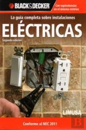 La Guia Completa Sobre Instalaciones Electricas 