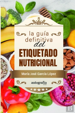 Bertrand.pt - La Guía Definitiva Del Etiquetado Nutricional