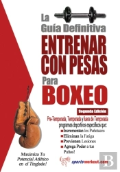 La Guia Definitiva - Entrenar Con Pesas Para Boxeo