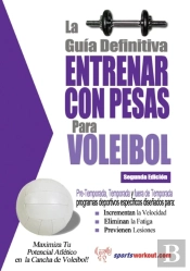 La Guia Definitiva - Entrenar Con Pesas Para Voleibol