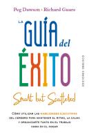 La Guía Del Éxito (Smart But Scattered)
