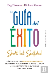 La Guía Del Éxito (Smart But Scattered)